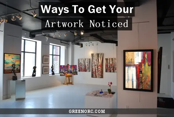 Ways To Get Your Artwork Noticed (2)