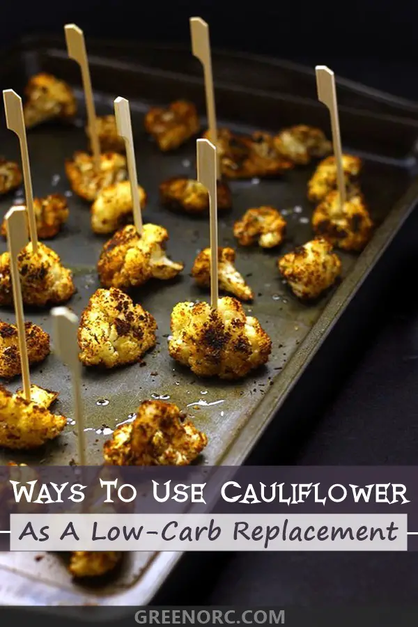 Ways To Use Cauliflower As A Low-Carb Replacement (2)