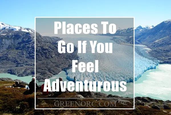 places-to-go-if-you-feel-adventurous-9