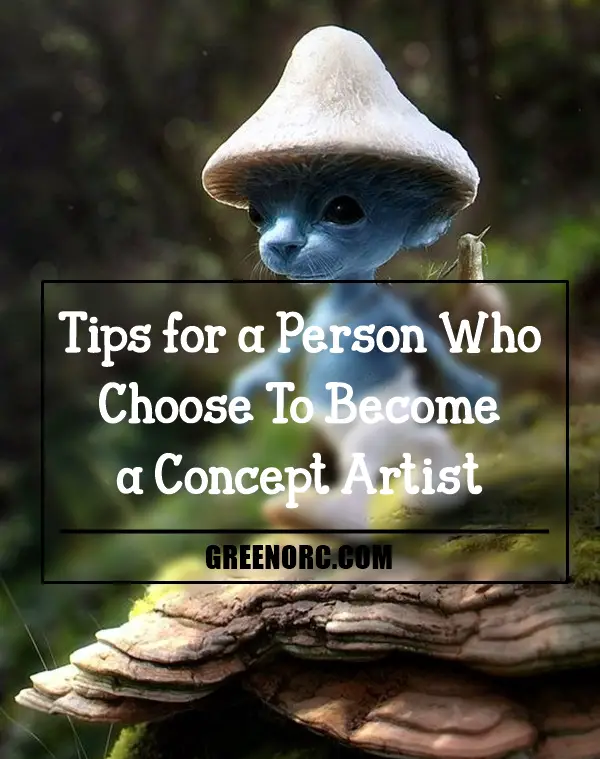 tips-for-a-person-who-choose-to-become-a-concept-artist-1