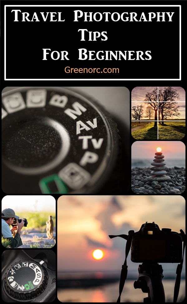 Travel Photography Tips For Beginners