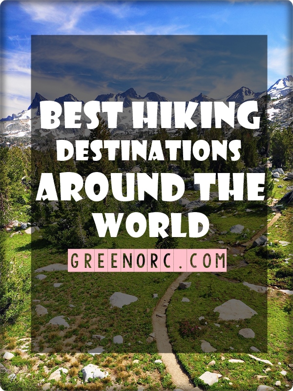  Best-Hiking-Destinations-Around-The-World