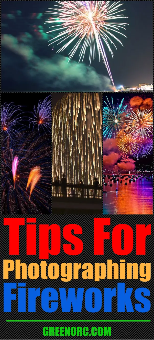 Tips For Photographing Fireworks