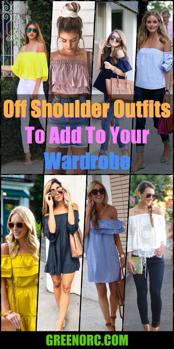 5 Off Shoulder Outfits To Add To Your Wardrobe - Greenorc