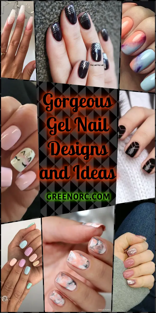 Gorgeous Gel Nail Designs and Ideas