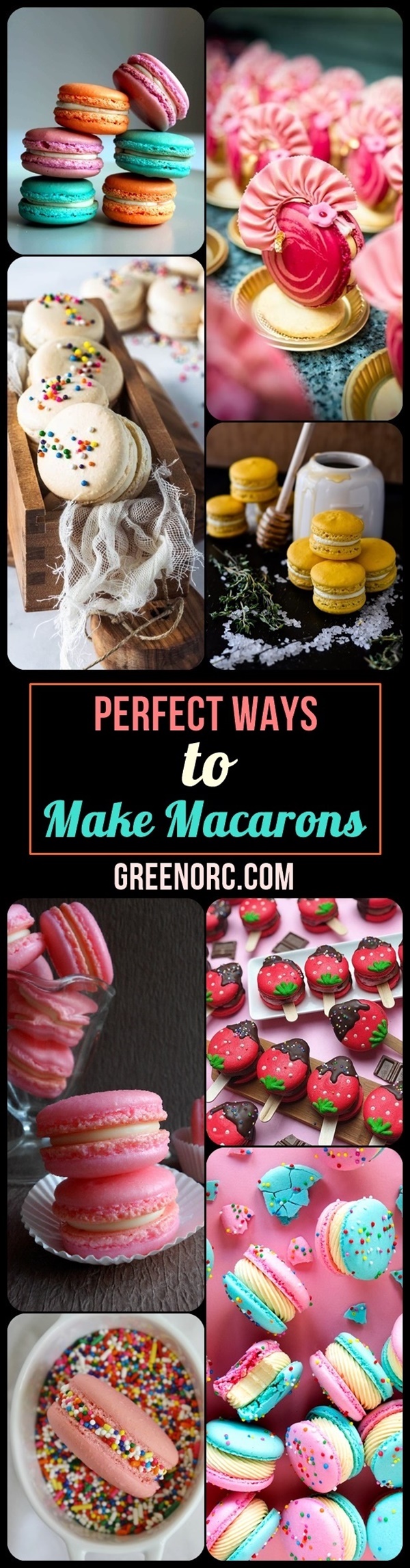 Perfect Ways to Make Macarons